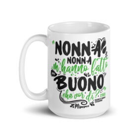 Tazza - Nonna m'hanno fatto un buono