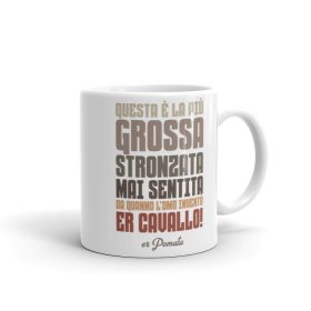 Tazza Questa è la più grossa stronzata