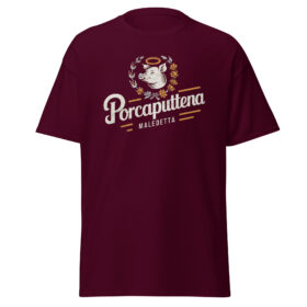 T-Shirt - Porca Puttena Maledetta