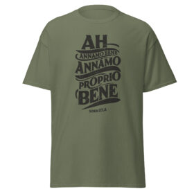 T-Shirt - Annamo Bene Annamo proprio Bene